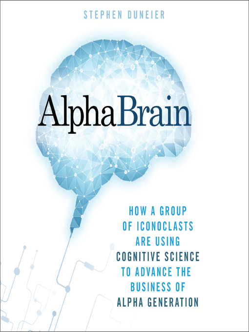 Title details for AlphaBrain by Stephen Duneier - Wait list